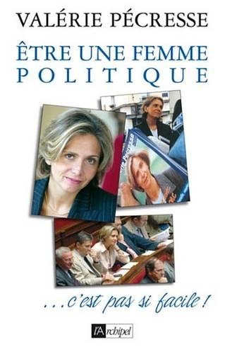 Etre Une Femme Politique, C'Est Pas Si Facile