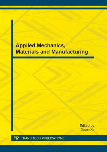 Applied Mechanics, Materials and Manufacturing