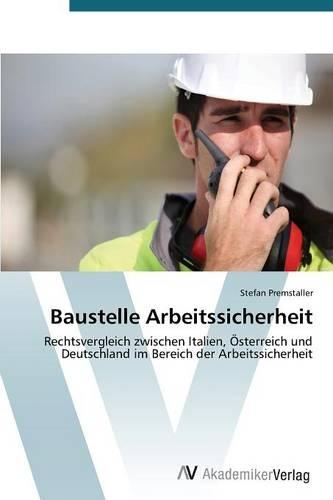 Baustelle Arbeitssicherheit: (German)