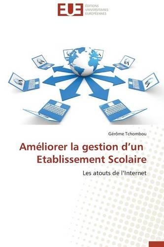 Am�liorer La Gestion D Un Etablissement Scolaire: (Omn.Univ.Europ.)