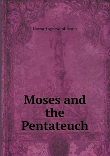 Moses and the Pentateuch
