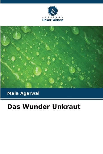 Das Wunder Unkraut