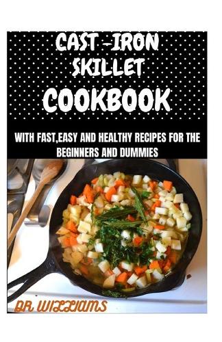 Cast-Iron Skillet Cookbook