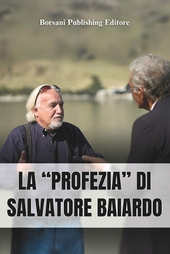 La "Profezia" Di Salvatore Baiardo: L'Enigma dietro l'Arresto di Matteo Messina Denaro