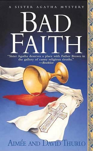 Bad Faith: (St. Martin's Minotaur Mysteries)