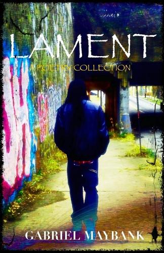 Lament: A Poetry Collection 2nd Edition