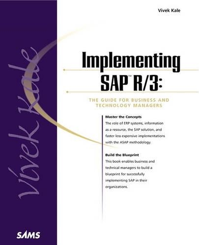 Implementing SAP R/3: The Guide for Business and Technology Managers