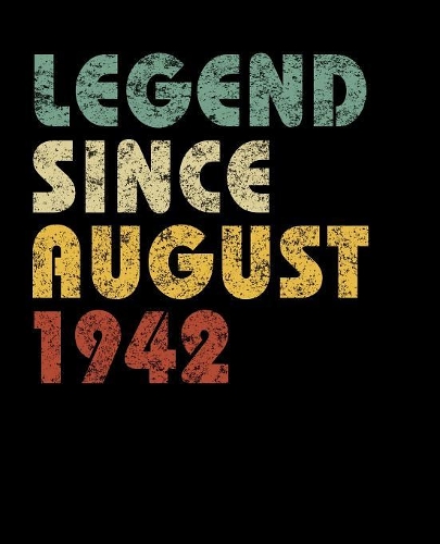 Legend Since August 1942