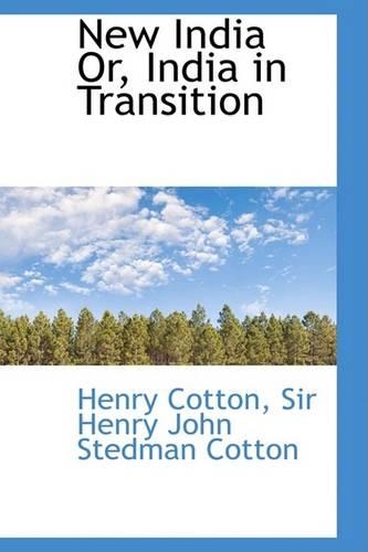 New India Or, India in Transition: (English)
