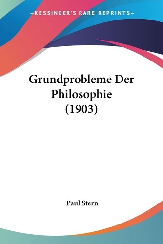 Grundprobleme Der Philosophie (1903)