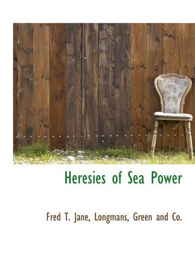 Heresies of Sea Power