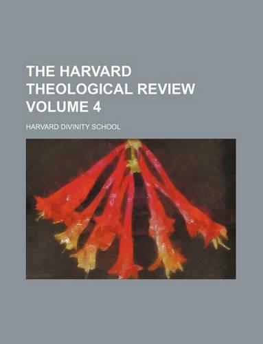 The Harvard Theological Review Volume 4