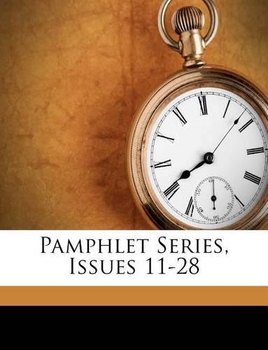 Pamphlet Series, Issues 11-28