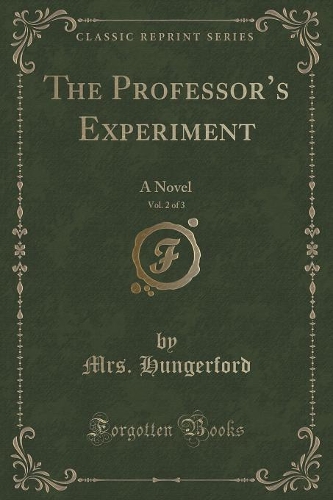 The Professor's Experiment, Vol. 2 of 3