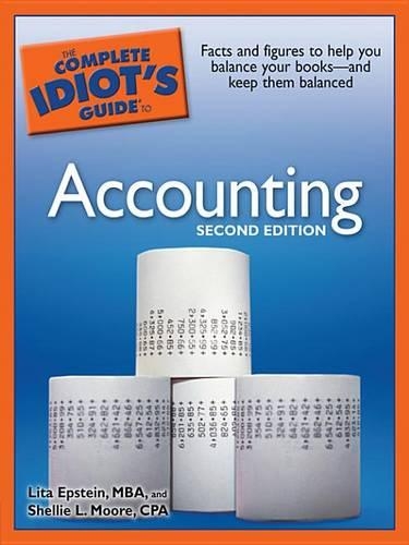 The Complete Idiot's Guide to Accounting, 2nd Edition