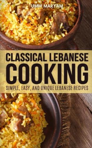Classical Lebanese Cooking