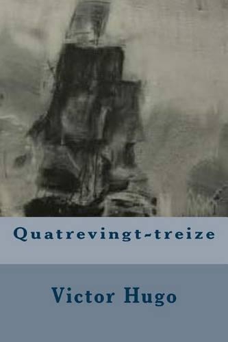 Quatrevingt-treize: (French)