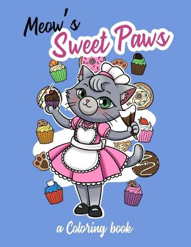Meow's Sweet Paws: A coloring book
