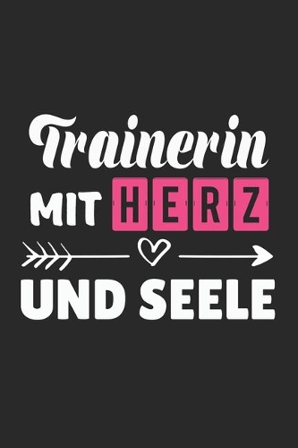 Trainerin Mit Herz und Seele
