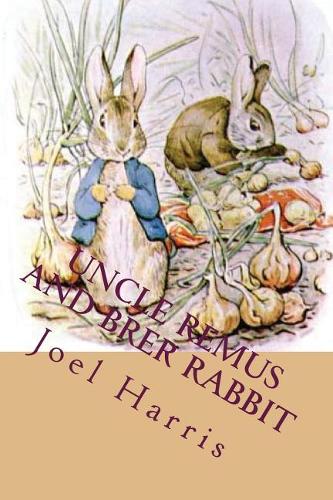 Uncle Remus and Brer Rabbit