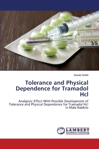 Tolerance and Physical Dependence for Tramadol Hcl