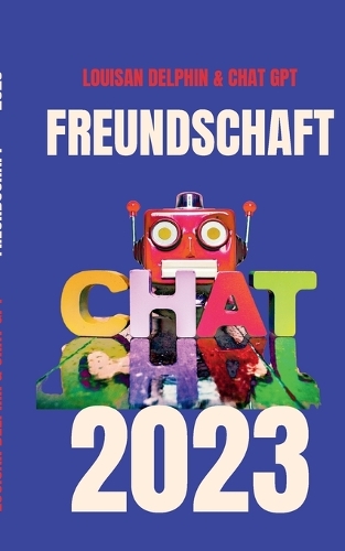Freundschaft 2023: Ein Dialog
