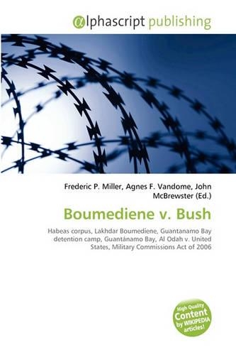 Boumediene V. Bush