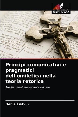 Principi comunicativi e pragmatici dell'omiletica nella teoria retorica