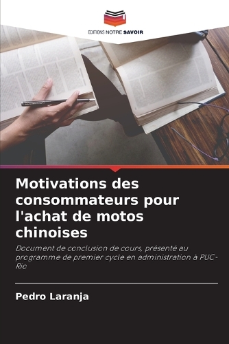 Motivations des consommateurs pour l'achat de motos chinoises