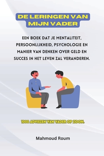 De leringen van mijn vader: 1000 adviezen van vader op zoon.