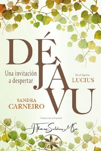 Déjà Vu: Una Invitación a Despertar