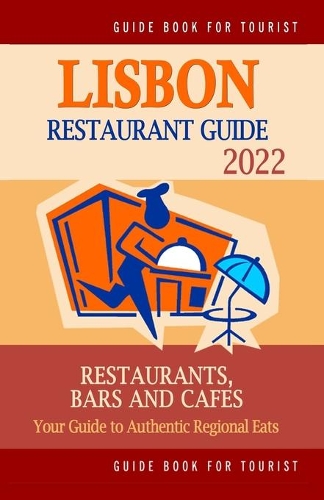 Lisbon Restaurant Guide 2022