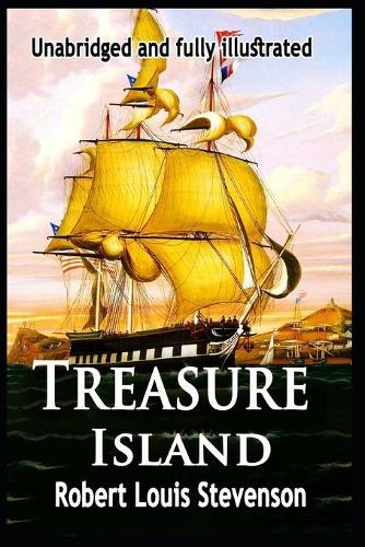 Treasure Island (Unabridged and fully illustrated)