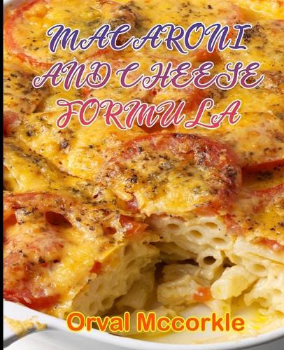 Macaroni and Cheese Formula