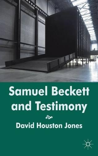 Samuel Beckett and Testimony: (English)