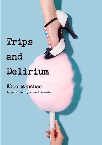 Trips and Delirium