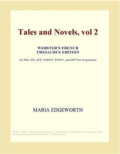 Tales and Novels, Vol 2 (Webster's French Thesaurus Edition)