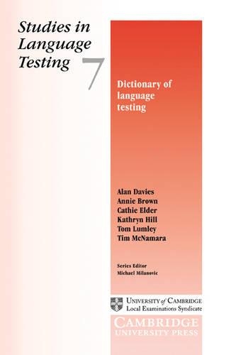 Dictionary of Language Testing: (Series Number 7 Studies in Language Testing)