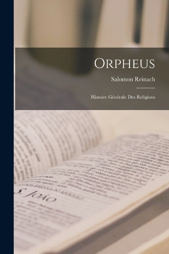 Orpheus: Histoire générale des religions