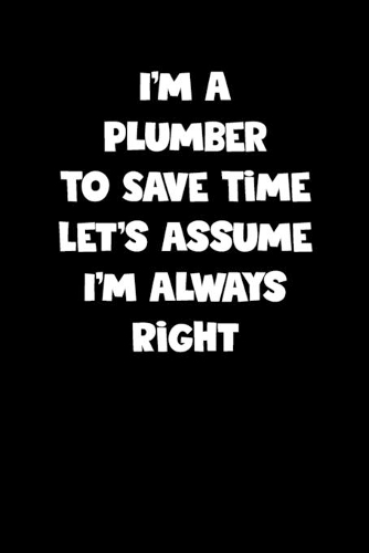 Plumber Notebook - Plumber Diary - Plumber Journal - Funny Gift for Plumber