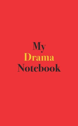 My Drama Notebook