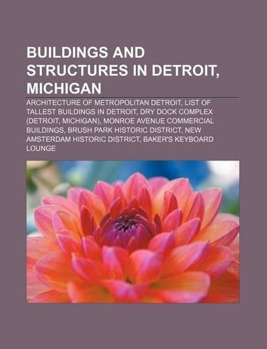Buildings and Structures in Detroit, Michigan