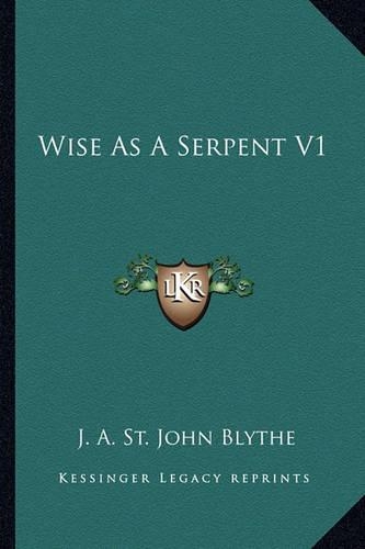 Wise As A Serpent V1: (English)
