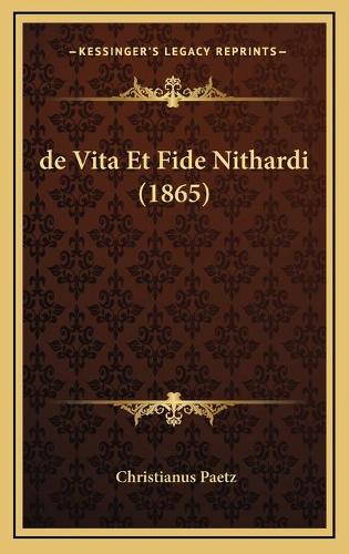 de Vita Et Fide Nithardi (1865)