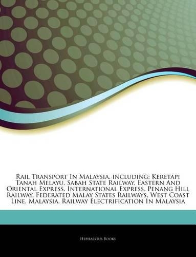 Articles on Rail Transport in Malaysia, Including