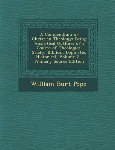 A Compendium of Christian Theology
