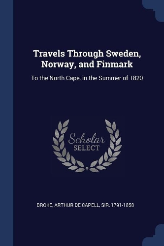 Travels Through Sweden, Norway, and Finmark