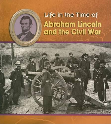 Abraham Lincoln and the Civil War