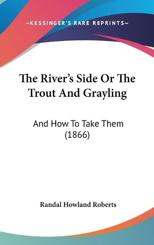 The River's Side Or The Trout And Grayling