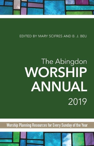 Abingdon Worship Annual 2019, The